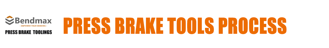 PRESS BRAKE TOOLS PROCESS 01